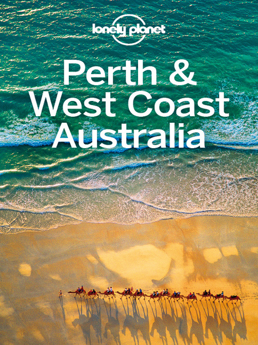 Title details for Perth & West Coast Australia Travel Guide by Lonely Planet - Available